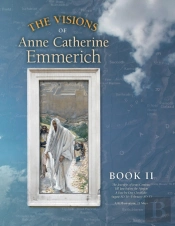The Visions Of Anne Catherine Emmerich (Deluxe Edition)