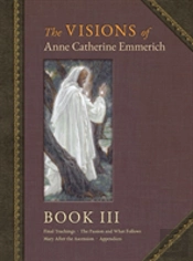 The Visions Of Anne Catherine Emmerich (Deluxe Edition)