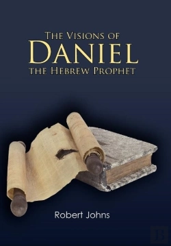 Bertrand.pt - The Visions Of Daniel The Hebrew Prophet