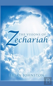 The Visions Of Zechariah