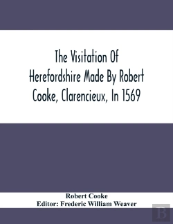 Bertrand.pt - The Visitation Of Herefordshire Made By Robert Cooke, Clarencieux, In 1569