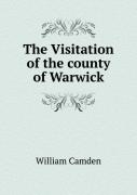 The Visitation Of The County Of Warwick