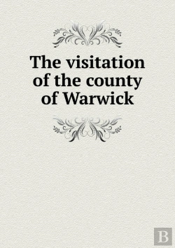 Bertrand.pt - The Visitation Of The County Of Warwick