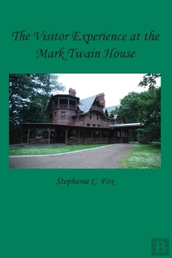 Bertrand.pt - The Visitor Experience At The Mark Twain House