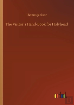 Bertrand.pt - The Visitor'S Hand-Book For Holyhead