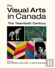 The Visual Arts In Canada