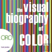 The Visual Biography Of Color