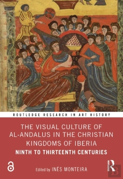 Bertrand.pt - The Visual Culture Of Al-Andalus In The Christian Kingdoms Of Iberia