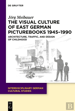 Bertrand.pt - The Visual Culture Of East German Picturebooks 19451990