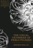 The Visual Grammar Of Pablo Picasso