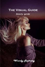 The Visual Guide: Beauty Guide