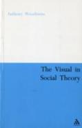 The Visual In Social Theory