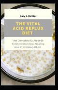 The Vital Acid Reflux Diet