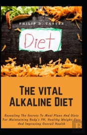 The Vital Alkaline Diet