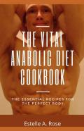 The Vital Anabolic Diet Cookbook