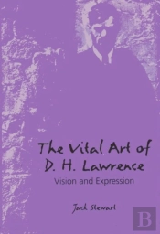The Vital Art Of D.H. Lawrence