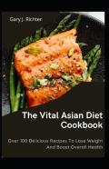 The Vital Asian Diet Cookbook