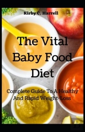 The Vital Baby Food Diet