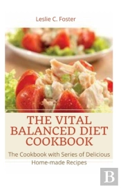 The Vital Balanced Diet Cookbook