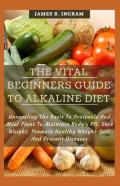 The Vital Beginners Guide To Alkaline Diet