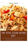 The Vital Clean Eating Diet
