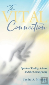 The Vital Connection: Spiritual Reality,