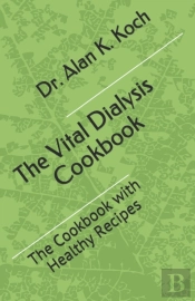 The Vital Dialysis Cookbook