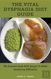 The Vital Dysphagia Diet Guide