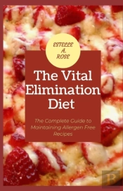 The Vital Elimination Diet