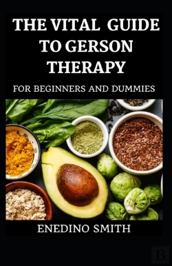 Bertrand.pt - The Vital Guide To Gerson Therapy For Beginners And Dummies