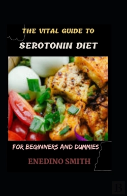 Bertrand.pt - The Vital Guide To Serotonin Diet For Beginners And Dummies