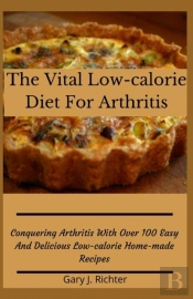 The Vital Low-Calorie Diet For Arthritis
