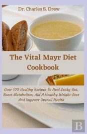The Vital Mayr Diet Cookbook
