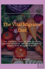 The Vital Migraine Diet