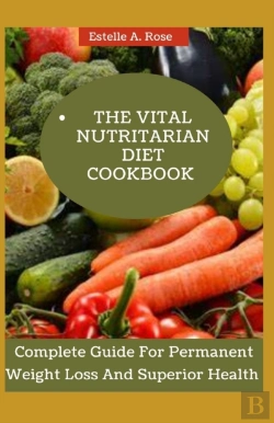 Bertrand.pt - The Vital Nutritarian Diet Cookbook