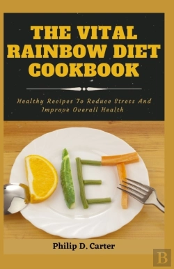 Bertrand.pt - The Vital Rainbow Diet Cookbook