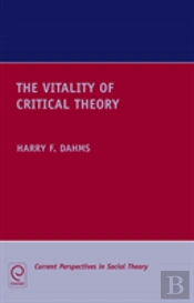 The Vitality Of Critical Theory