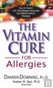 The Vitamin Cure For Allergies