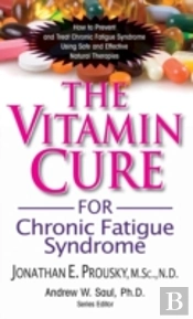 The Vitamin Cure For Chronic Fatigue Syndrome