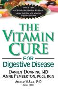 The Vitamin Cure For Digestive Disease