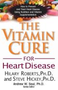 The Vitamin Cure For Heart Disease