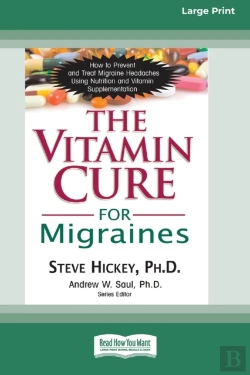 Bertrand.pt - The Vitamin Cure For Migraines (16pt Large Print Edition)