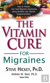 The Vitamin Cure For Migraines