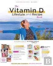 The Vitamin D Lifestyle And Recipe Book (Second Edition)