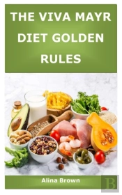 The Viva Mayr Diet Golden Rules