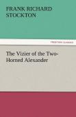 The Vizier Of The Two-Horned Alexander