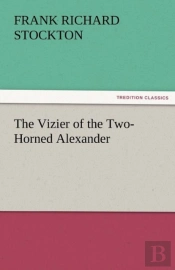 The Vizier Of The Two-Horned Alexander