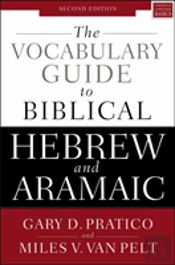The Vocabulary Guide To Biblical Hebrew And Aramaic