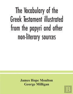 Bertrand.pt - The Vocabulary Of The Greek Testament Il