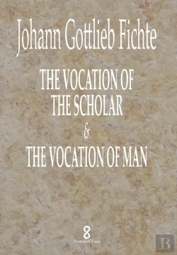 Bertrand.pt - The Vocation Of The Scholar & The Vocation Of Man